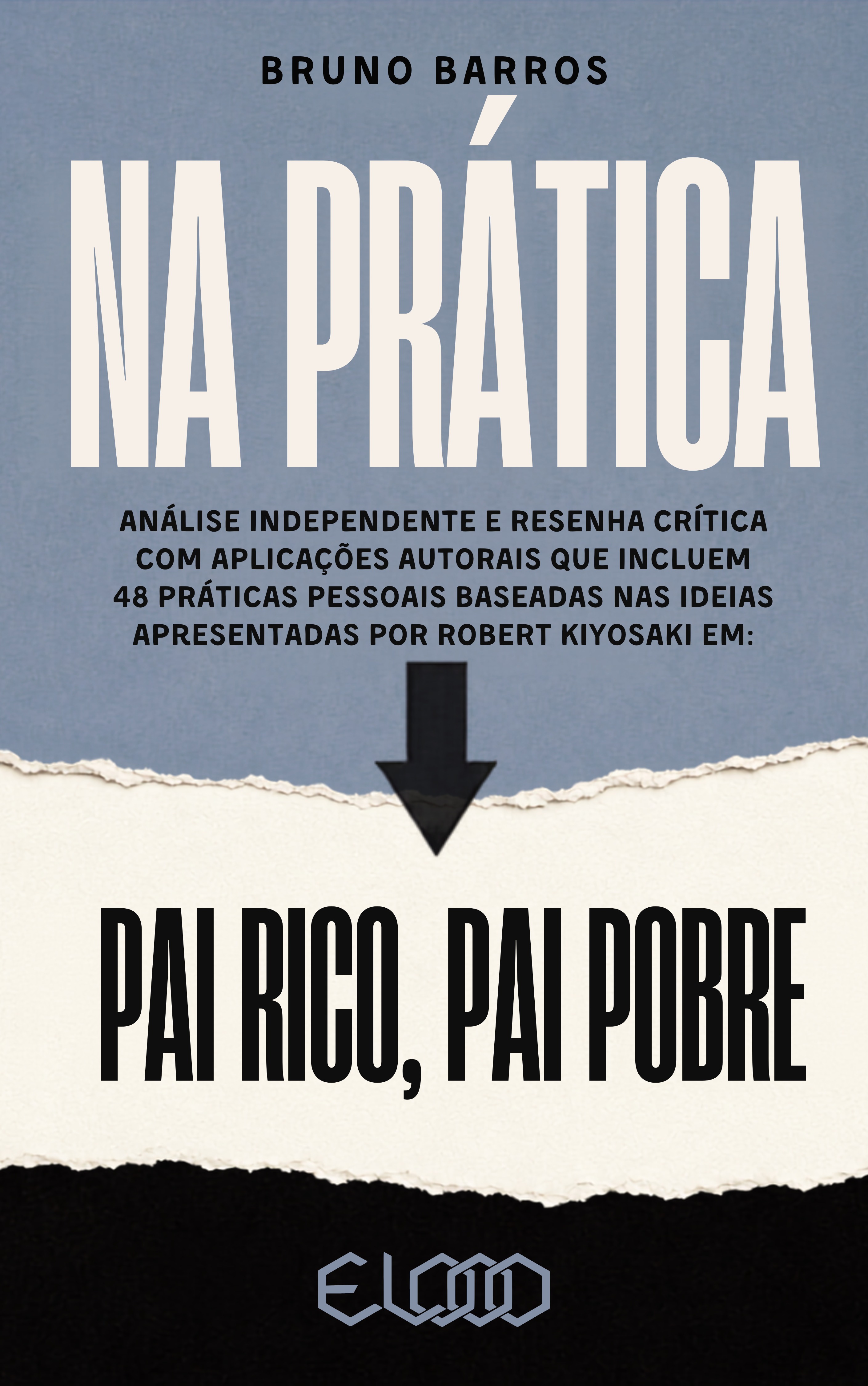 NA PRÁTICA: PAI RICO, PAI POBRE
